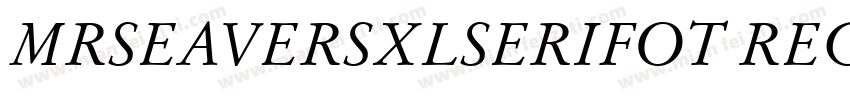 MRSEAVERSXLSERIFOT REGLTALIC字体转换